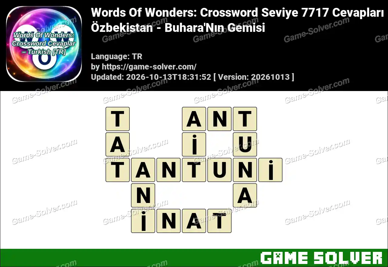 Words Of Wonders: Crossword Seviye 7717 Cevapları – Özbekistan – Buhara’Nın Gemisi